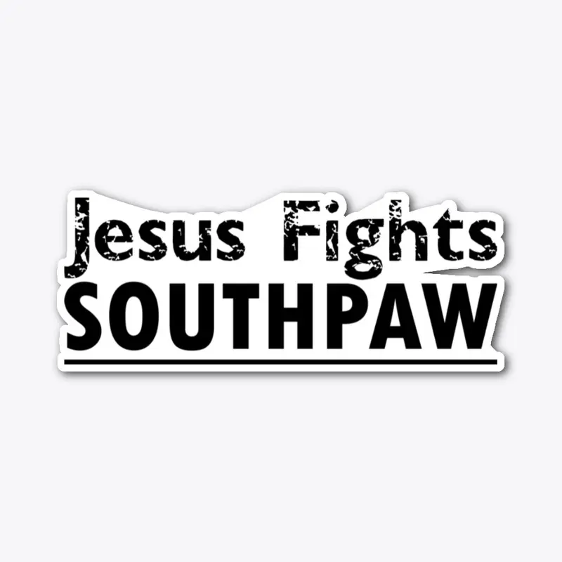 Jesus Fights Southpaw